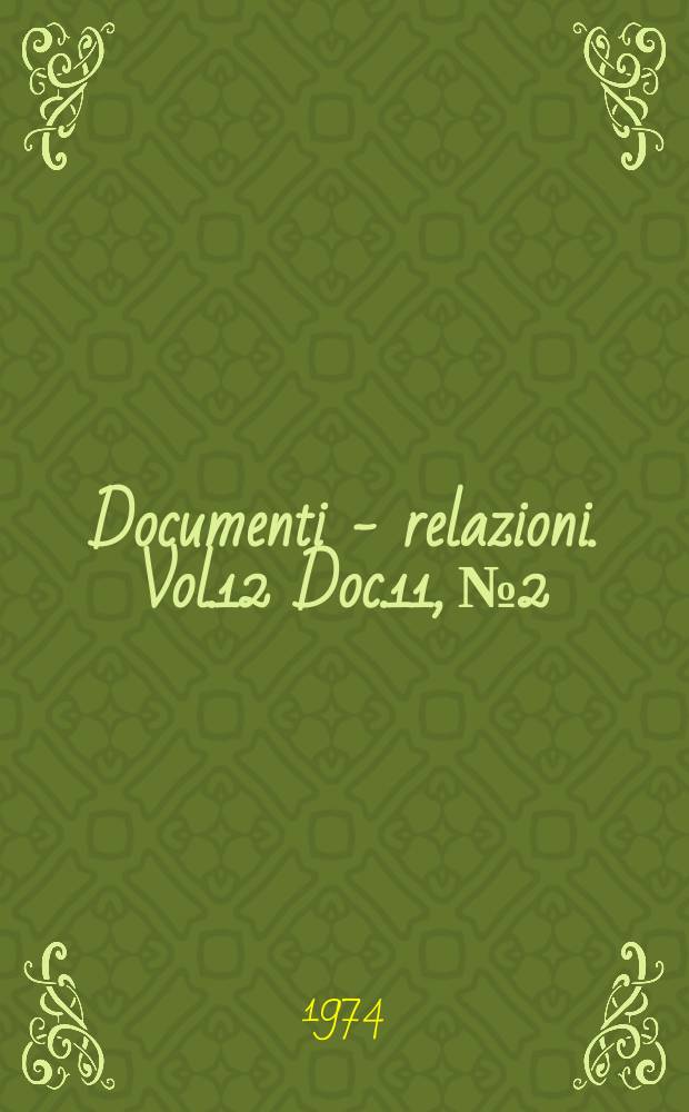 Documenti - relazioni. Vol.12 Doc.11, №2