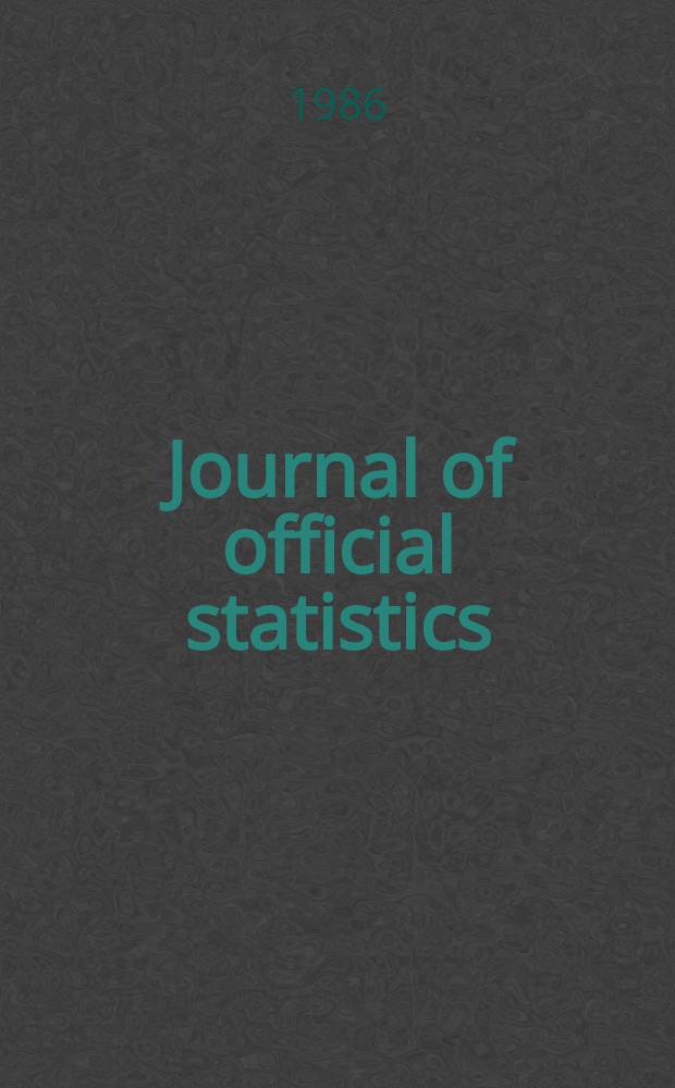 Journal of official statistics : JOS An intern. rev. Vol.2, №4 : (Special issue on population censuses)