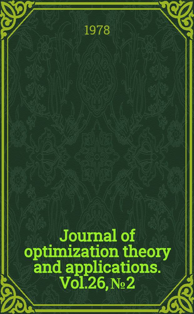 Journal of optimization theory and applications. Vol.26, №2 : (Geometric programming issue)