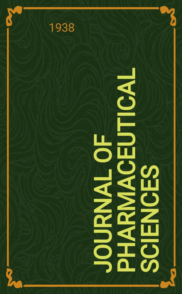 Journal of pharmaceutical sciences : Formerly Scientific edition, Journal of the American pharmaceutical association