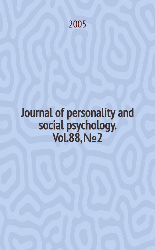 Journal of personality and social psychology. Vol.88, №2