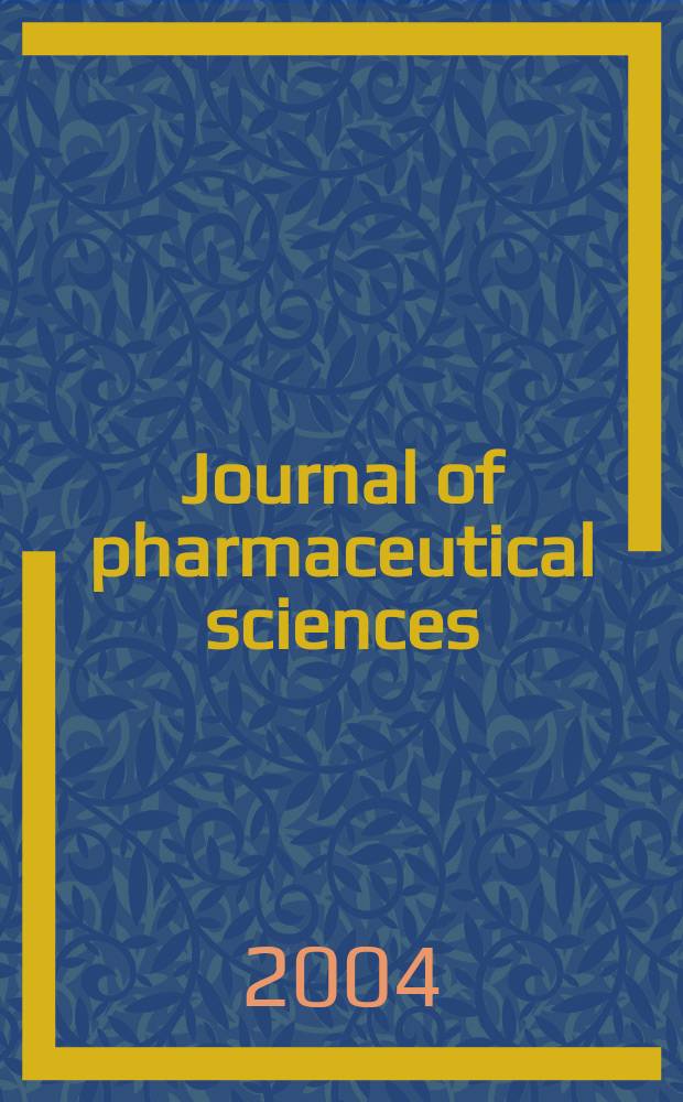 Journal of pharmaceutical sciences : Formerly Scientific edition, Journal of the American pharmaceutical association. Vol.93, №10