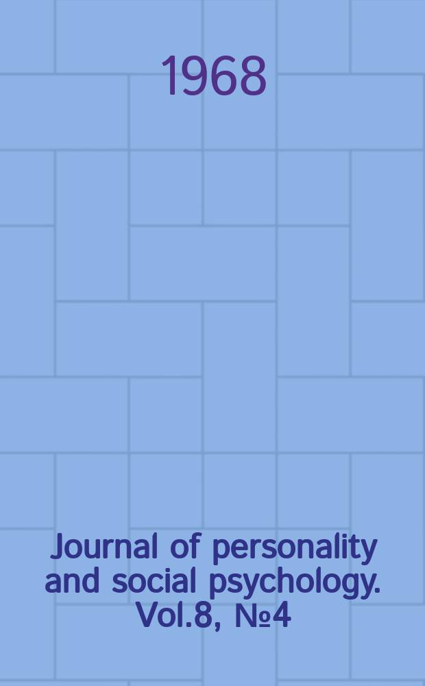 Journal of personality and social psychology. Vol.8, №4 (P. 2) : Three cross-cultural studies of subjective culture