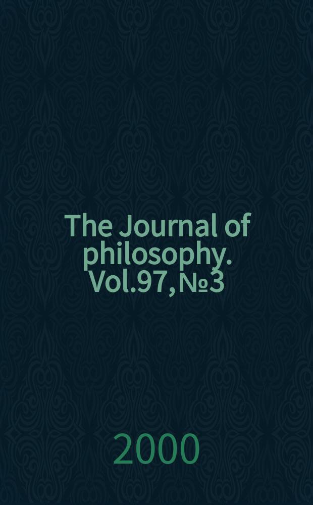 The Journal of philosophy. Vol.97, №3