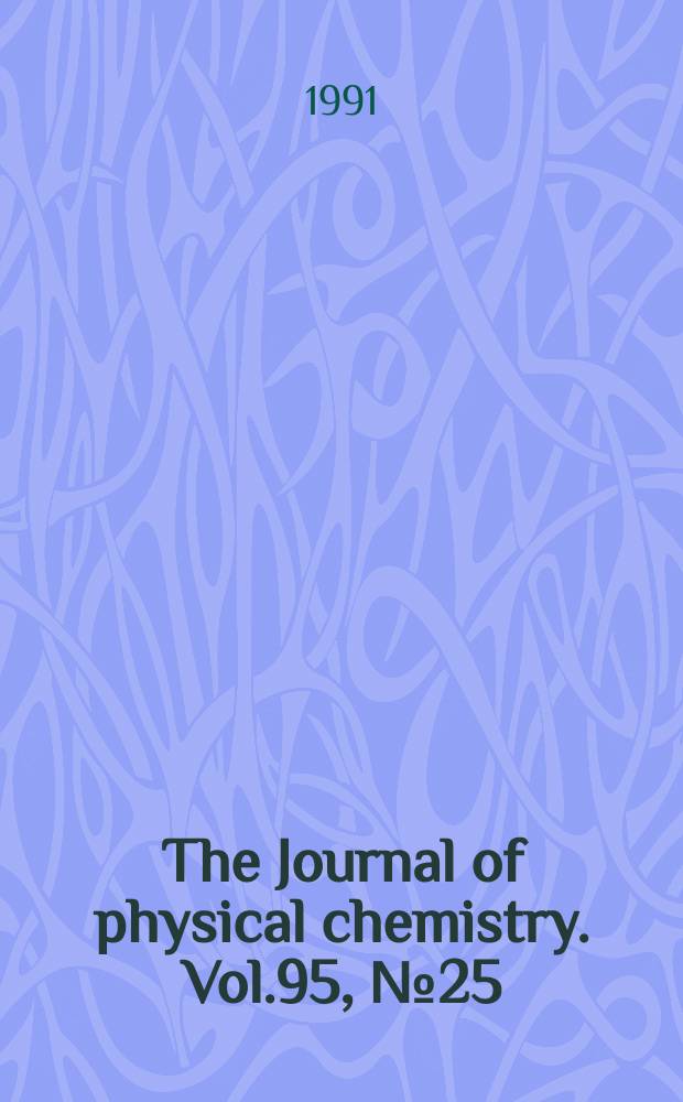 The Journal of physical chemistry. Vol.95, №25 : Michael Kasha Festschrift