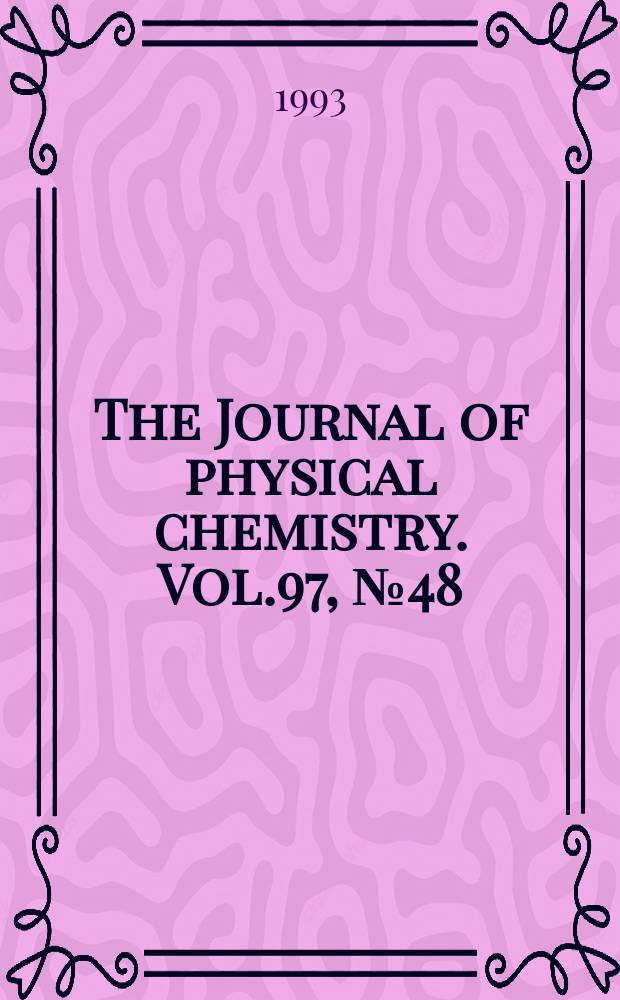 The Journal of physical chemistry. Vol.97, №48 : Femtochemistry