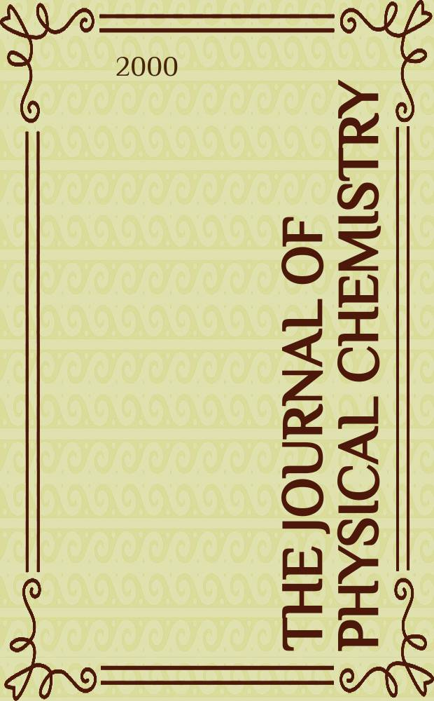The Journal of physical chemistry : JPCHAx. Vol.104, №23