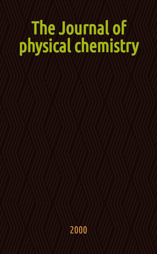 The Journal of physical chemistry : JPCHAx. Vol.104, №32