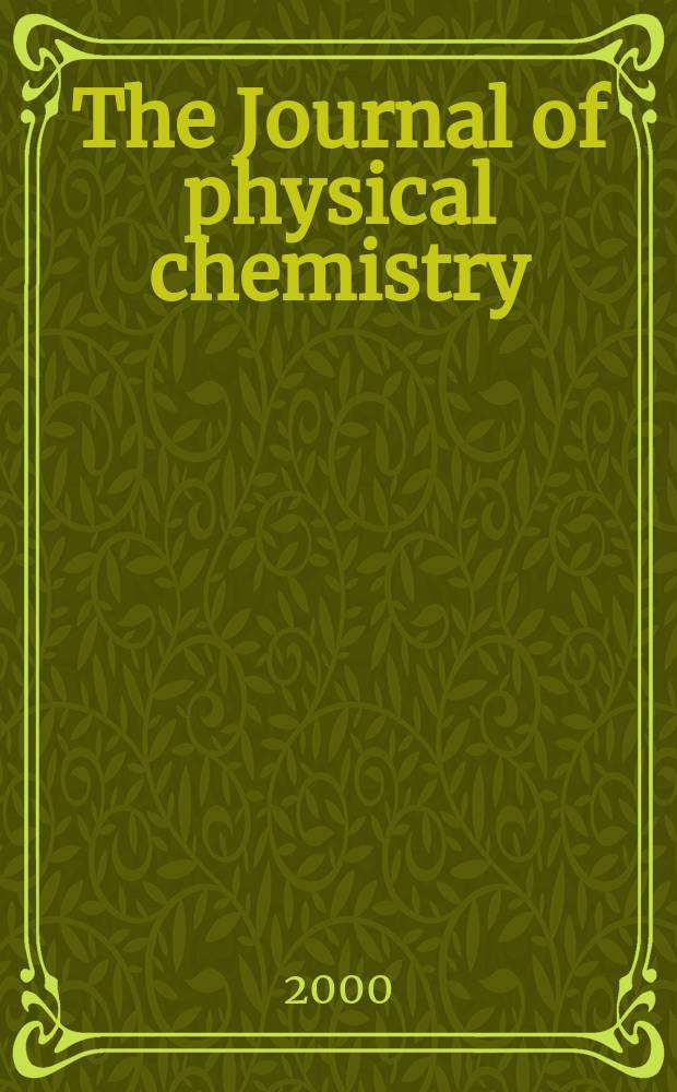 The Journal of physical chemistry : JPCHAx. Vol.104, №35