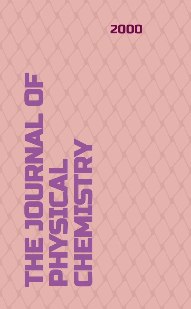 The Journal of physical chemistry : JPCHAx. Vol.104, №41