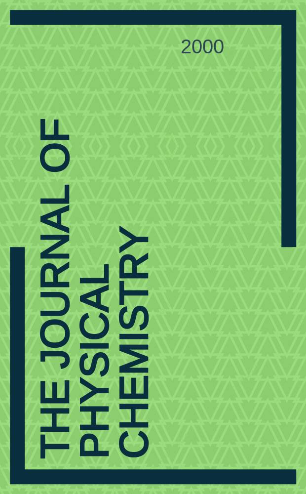 The Journal of physical chemistry : JPCHAx. Vol.104, №46