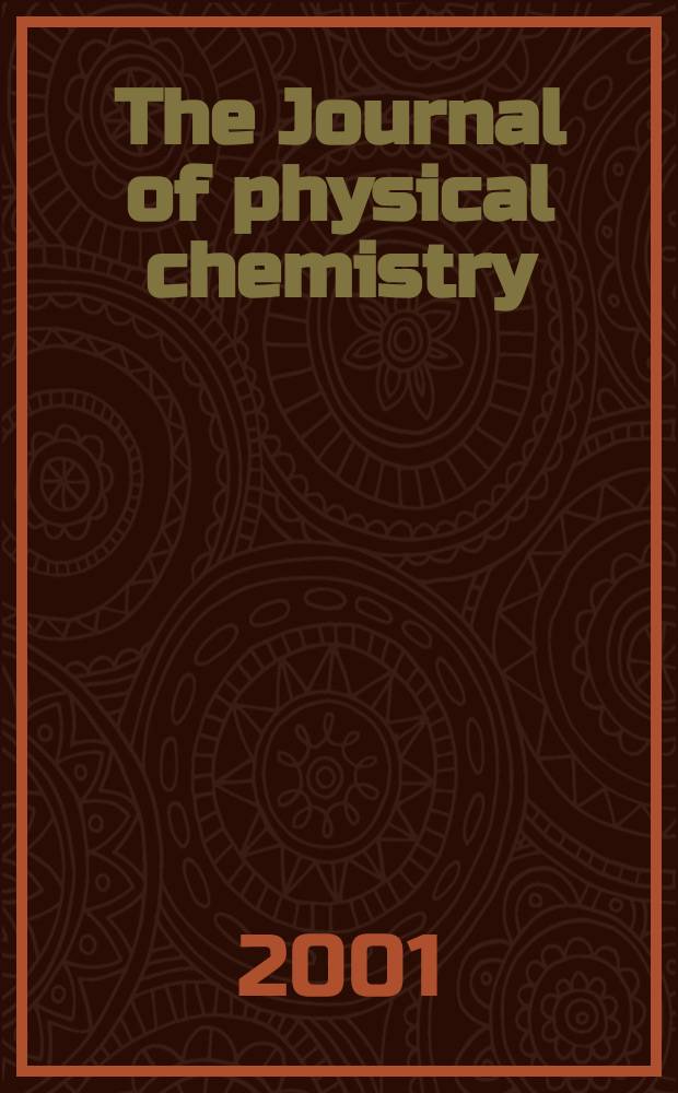 The Journal of physical chemistry : JPCHAx. Vol.105, №20