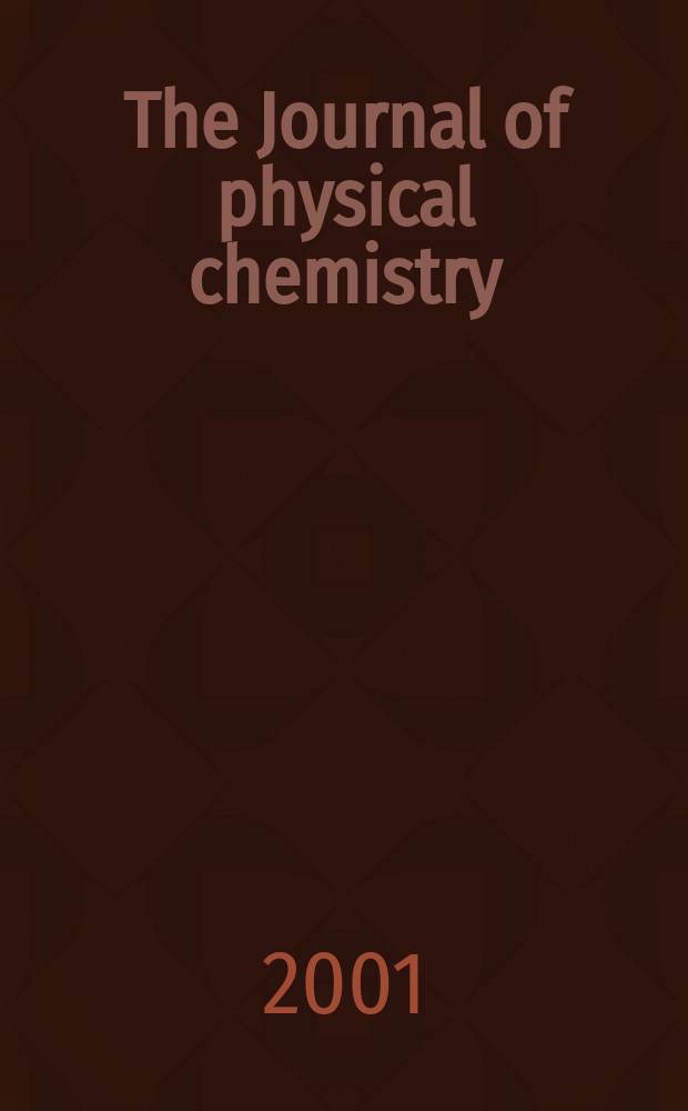 The Journal of physical chemistry : JPCHAx. Vol.105, №42