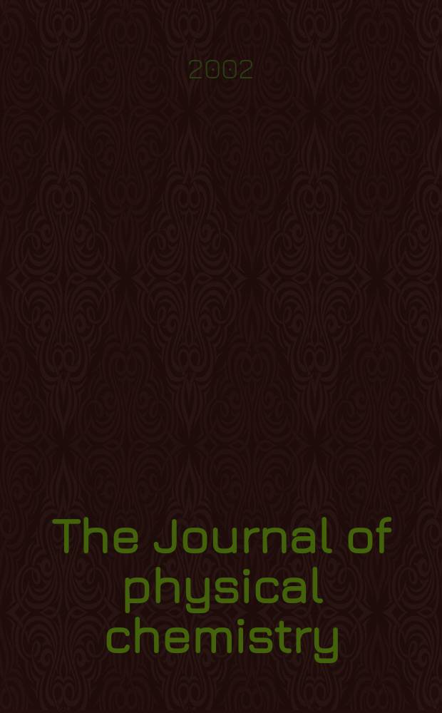 The Journal of physical chemistry : JPCHAx. Vol.106, №32