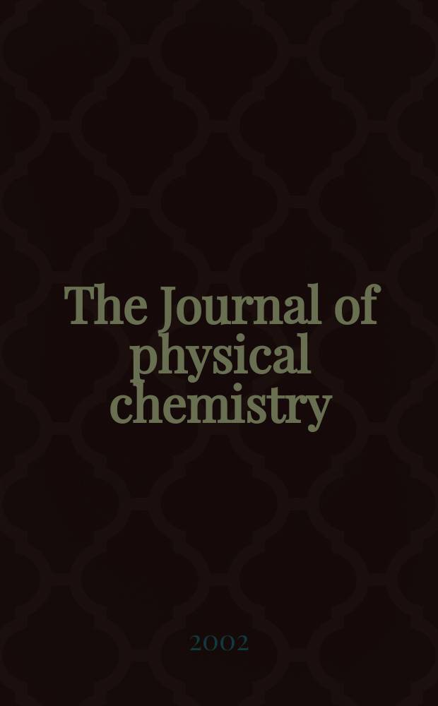 The Journal of physical chemistry : JPCHAx. Vol.106, №36