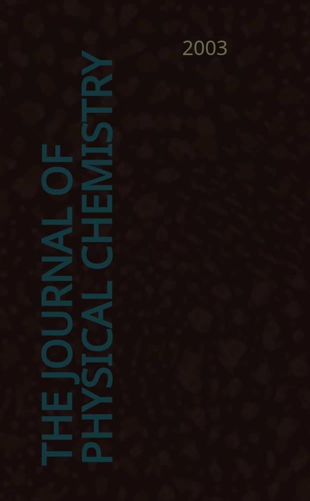 The Journal of physical chemistry : JPCHAx. Vol.107, №29