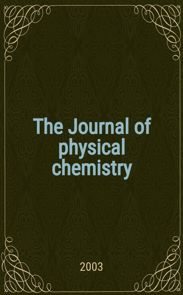 The Journal of physical chemistry : JPCHAx. Vol.107, №30 : Arnim Henglein Festschrift