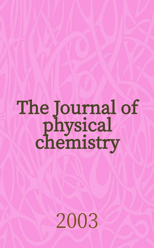 The Journal of physical chemistry : JPCHAx. Vol.107, №39