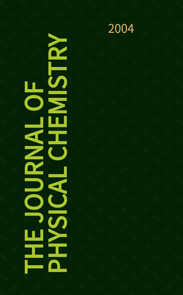 The Journal of physical chemistry : JPCHAx. Vol.108, №14