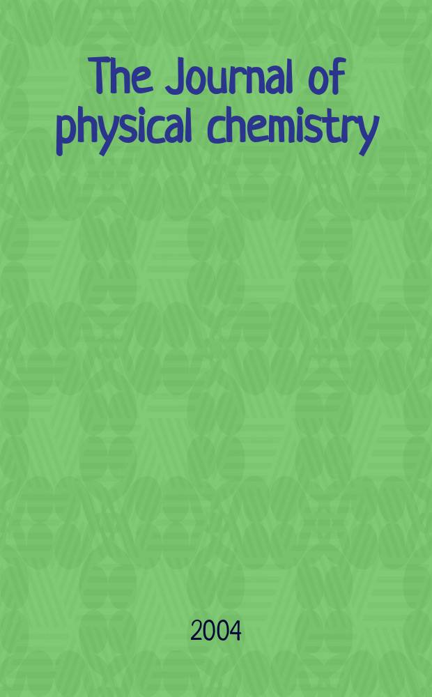 The Journal of physical chemistry : JPCHAx. Vol.108, №38 : Gerhard Ertl Festschrift