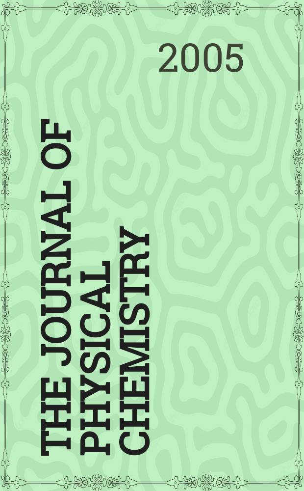 The Journal of physical chemistry : JPCHAx. Vol.109, №16