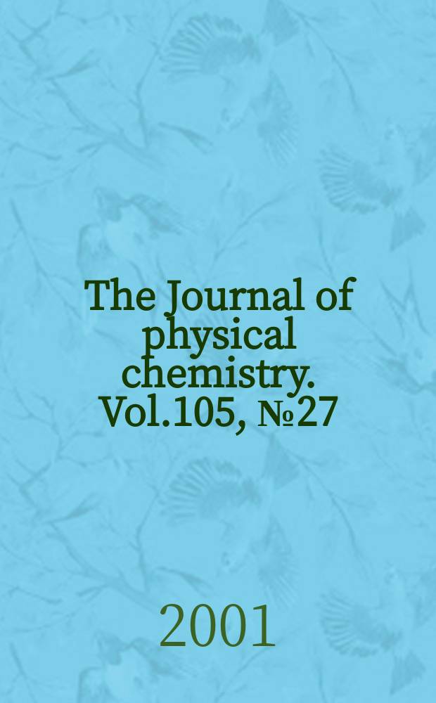 The Journal of physical chemistry. Vol.105, №27