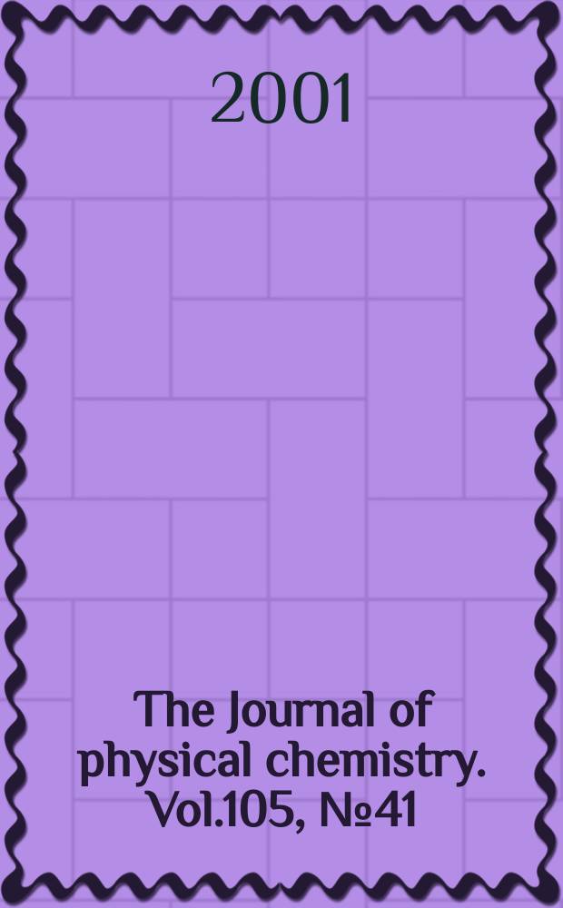 The Journal of physical chemistry. Vol.105, №41