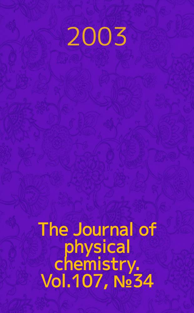 The Journal of physical chemistry. Vol.107, №34