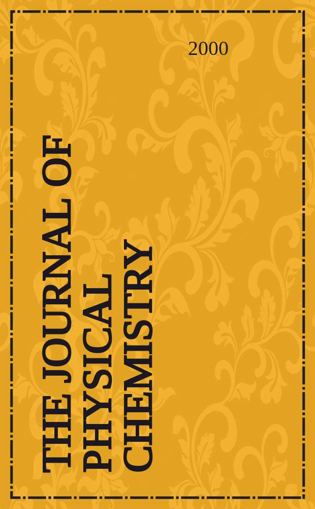 The Journal of physical chemistry : JPCHAx. Vol.104, №19