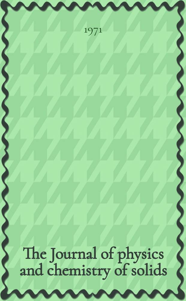 The Journal of physics and chemistry of solids : An international journal. Vol.32, №4