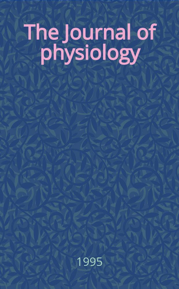 The Journal of physiology : Ed. for the Physiological society. Vol.482, Pt.3
