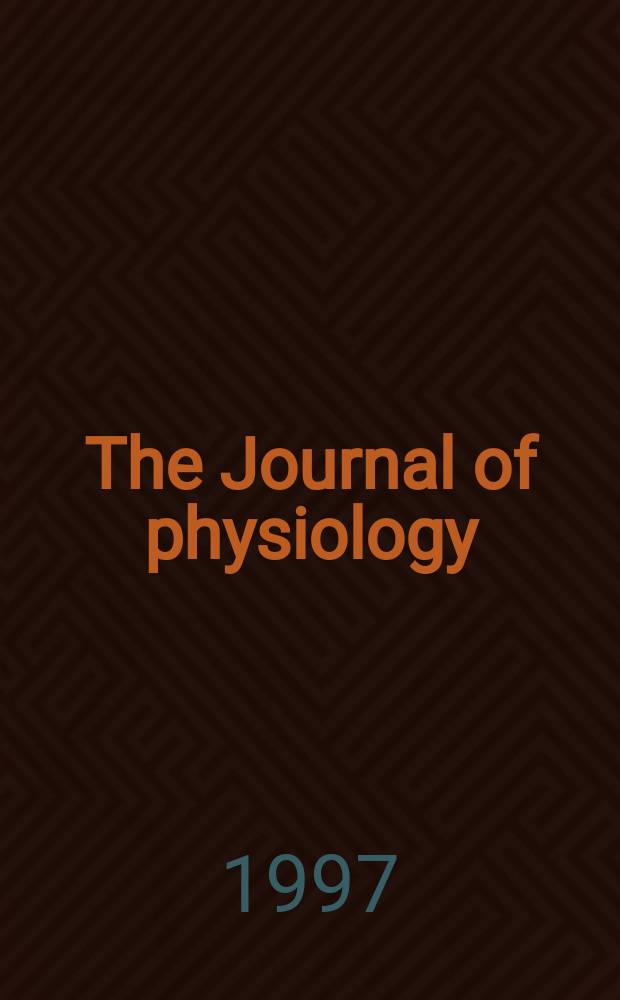 The Journal of physiology : Ed. for the Physiological society. Vol.505, №1