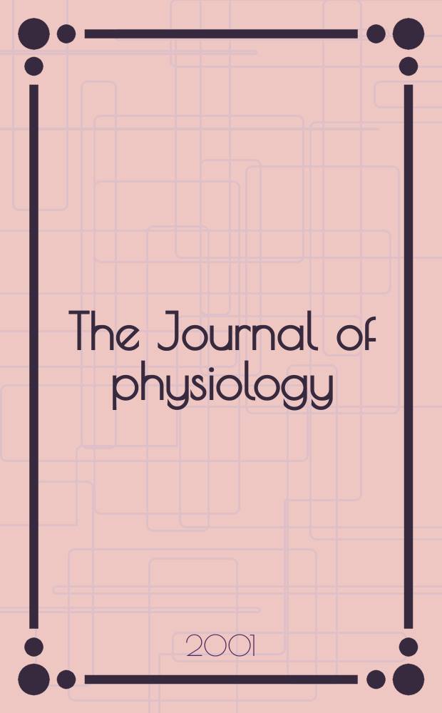 The Journal of physiology : Ed. for the Physiological society. Vol.531, №2