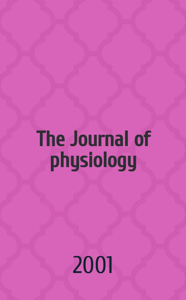 The Journal of physiology : Ed. for the Physiological society. Vol.531, №3