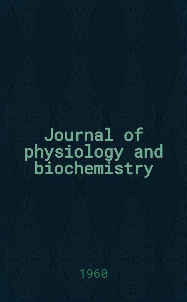 Journal of physiology and biochemistry : Formerly Revista española de fisiología. T.16, №2