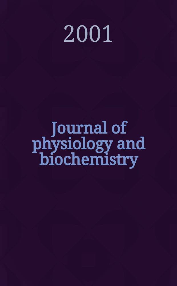 Journal of physiology and biochemistry : Formerly Revista española de fisiología. Vol.57, №2