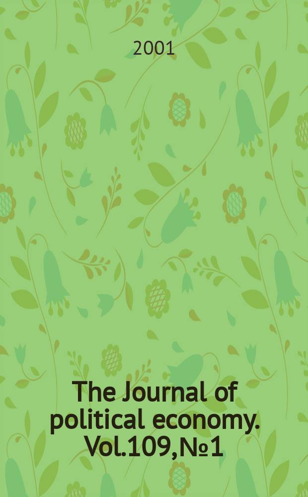 The Journal of political economy. Vol.109, №1