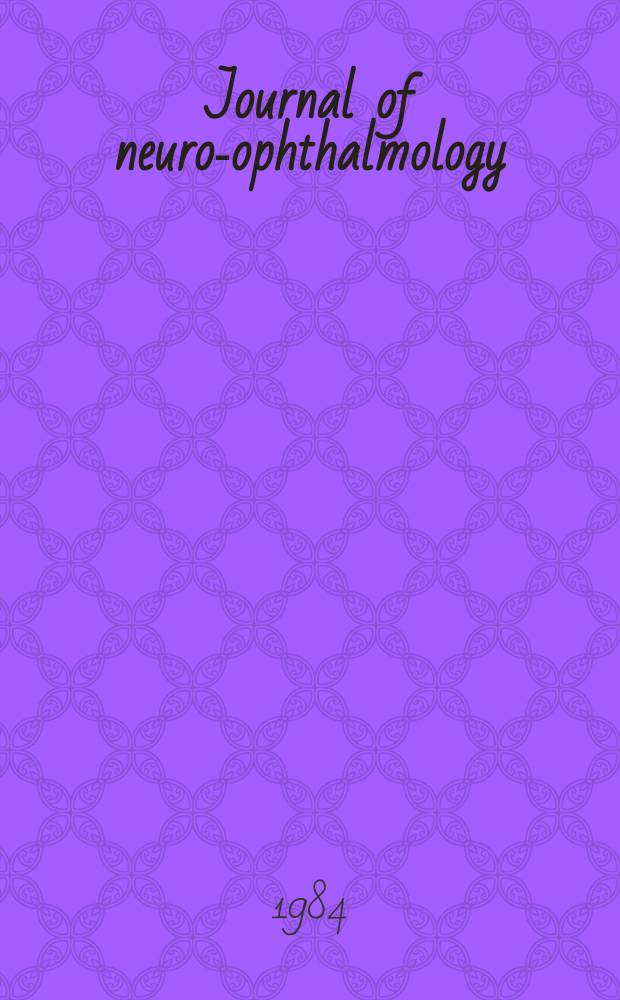 Journal of neuro-ophthalmology : The official journal of the North American neuro-ophthalmology society