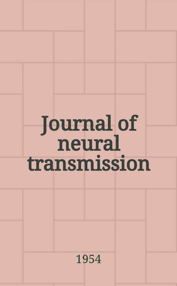 Journal of neural transmission : Basic neurosciences and genetics, Parkinson's disease and allied conditions, Alzheimer's disease and related disorders, biological psychiatry Official journal of the European society for clinical neuropharmacology. Bd.11, H.1/4 : Fünftes Neurovegetatives Symposion. Wien, 30. August bis 1. September 1954
