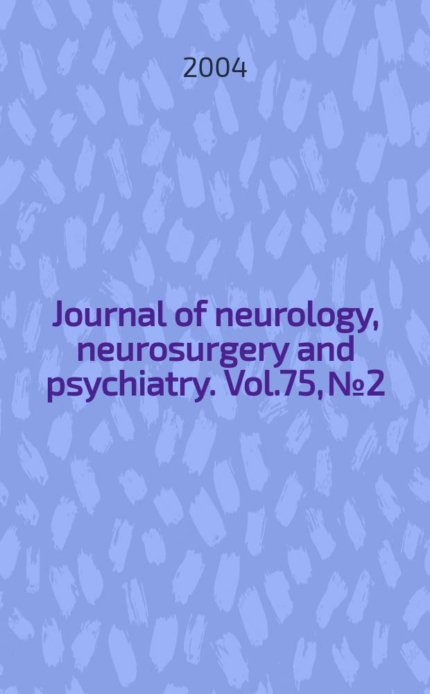 Journal of neurology, neurosurgery and psychiatry. Vol.75, №2