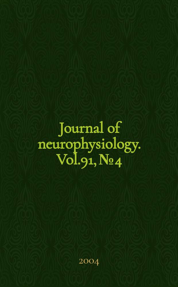 Journal of neurophysiology. Vol.91, №4