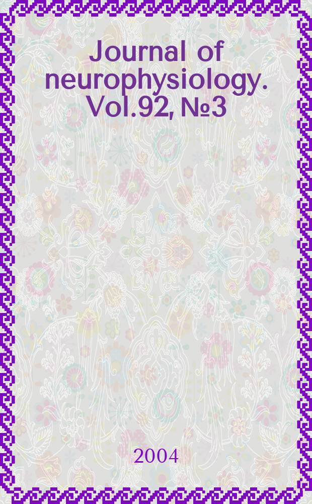 Journal of neurophysiology. Vol.92, №3