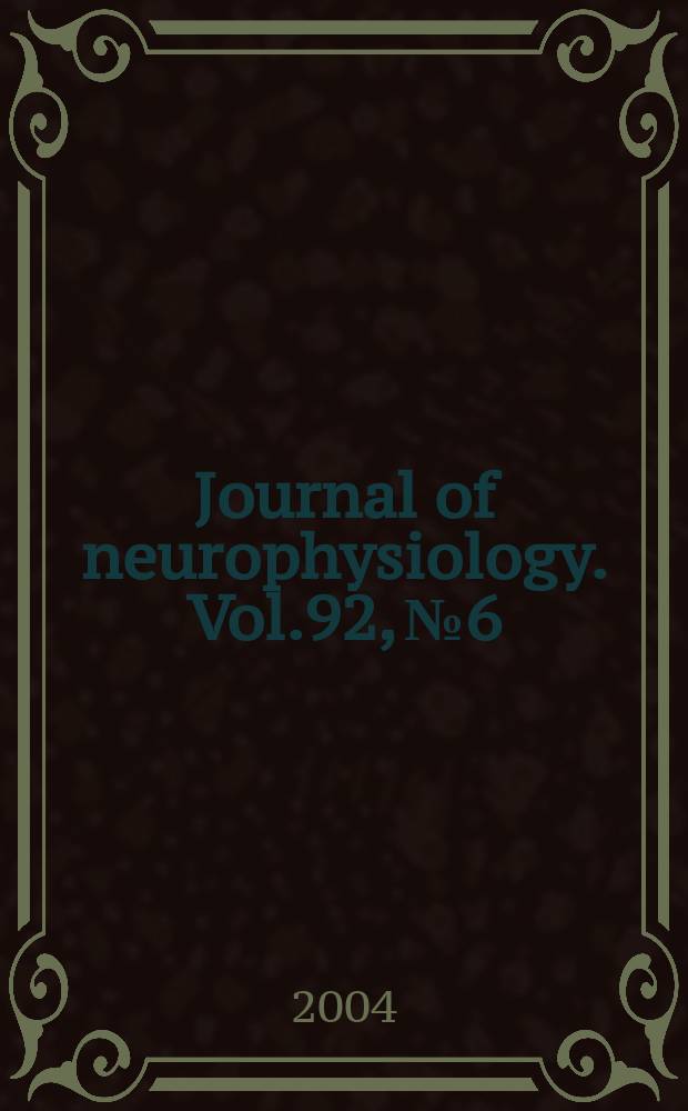 Journal of neurophysiology. Vol.92, №6