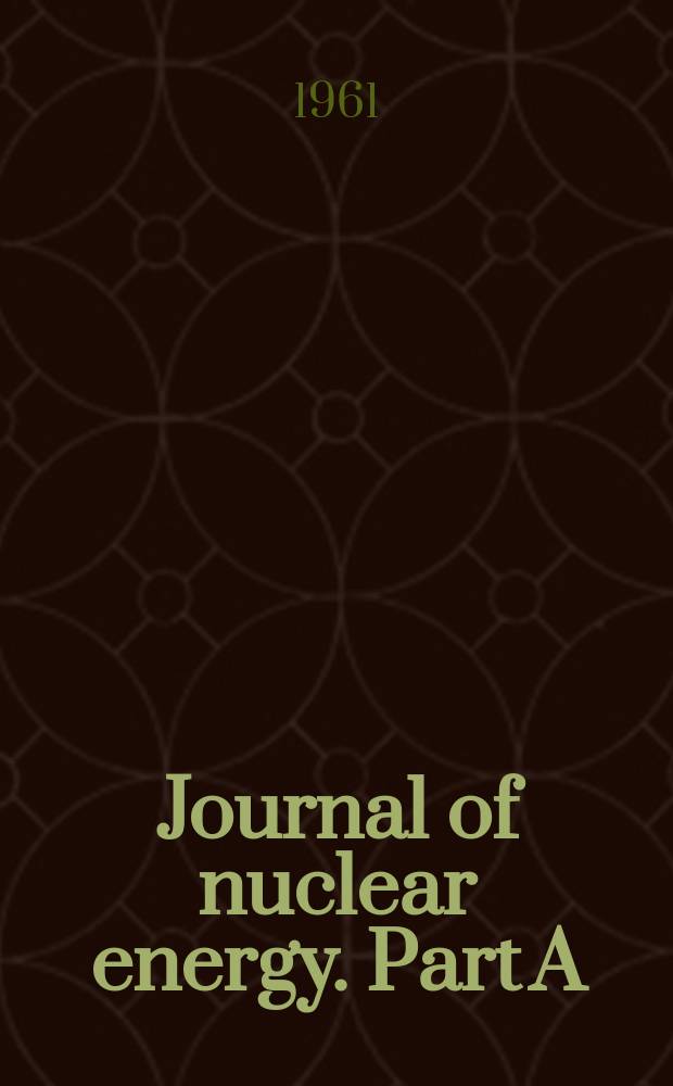 Journal of nuclear energy. Part A/B, Reactor science and technology