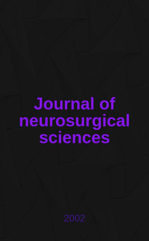 Journal of neurosurgical sciences : The official journal of the Italian society of neurosurgery. Vol.46, №2