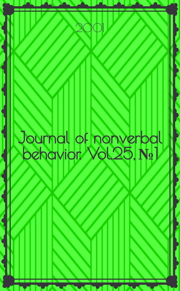 Journal of nonverbal behavior. Vol.25, №1