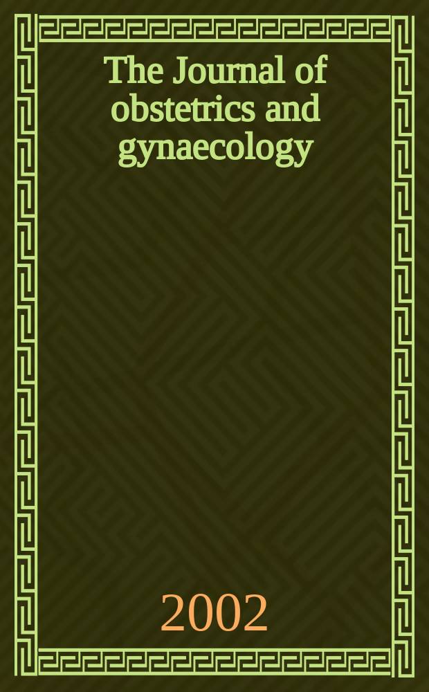 The Journal of obstetrics and gynaecology : The official journal of the Asia and Oceania Federation of obstetrics and gynaecology. Vol.28, №6