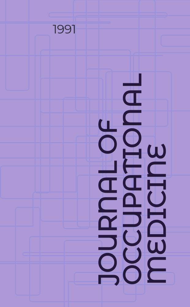 Journal of occupational medicine : Official publ. of Industrial med. association. Vol.33, №3 : Assuring value in medical care for employees and dependents
