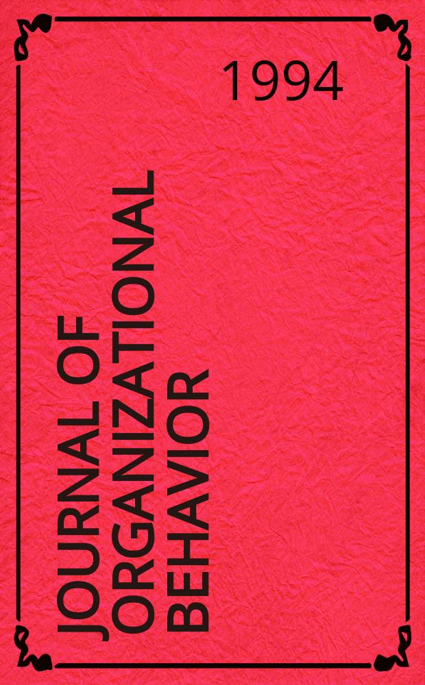 Journal of organizational behavior : The intern. journal of industrial, occupational and organizational psychology and behavior. Vol.15, №4 : The boundaryless career