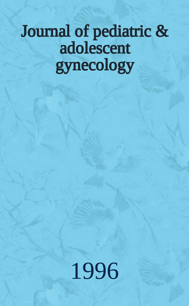 Journal of pediatric & adolescent gynecology